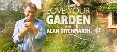 Alan Titchmarsh Love Your Garden